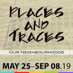 Places and Traces: Our Neighbouroods title